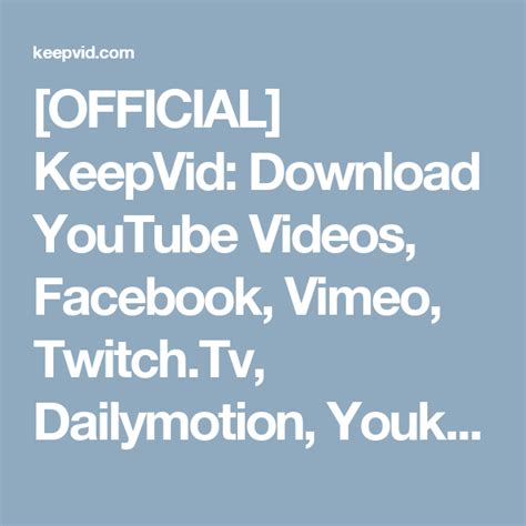 keepvid|KeepVid: Download YouTube Videos, Facebook, Vimeo,。